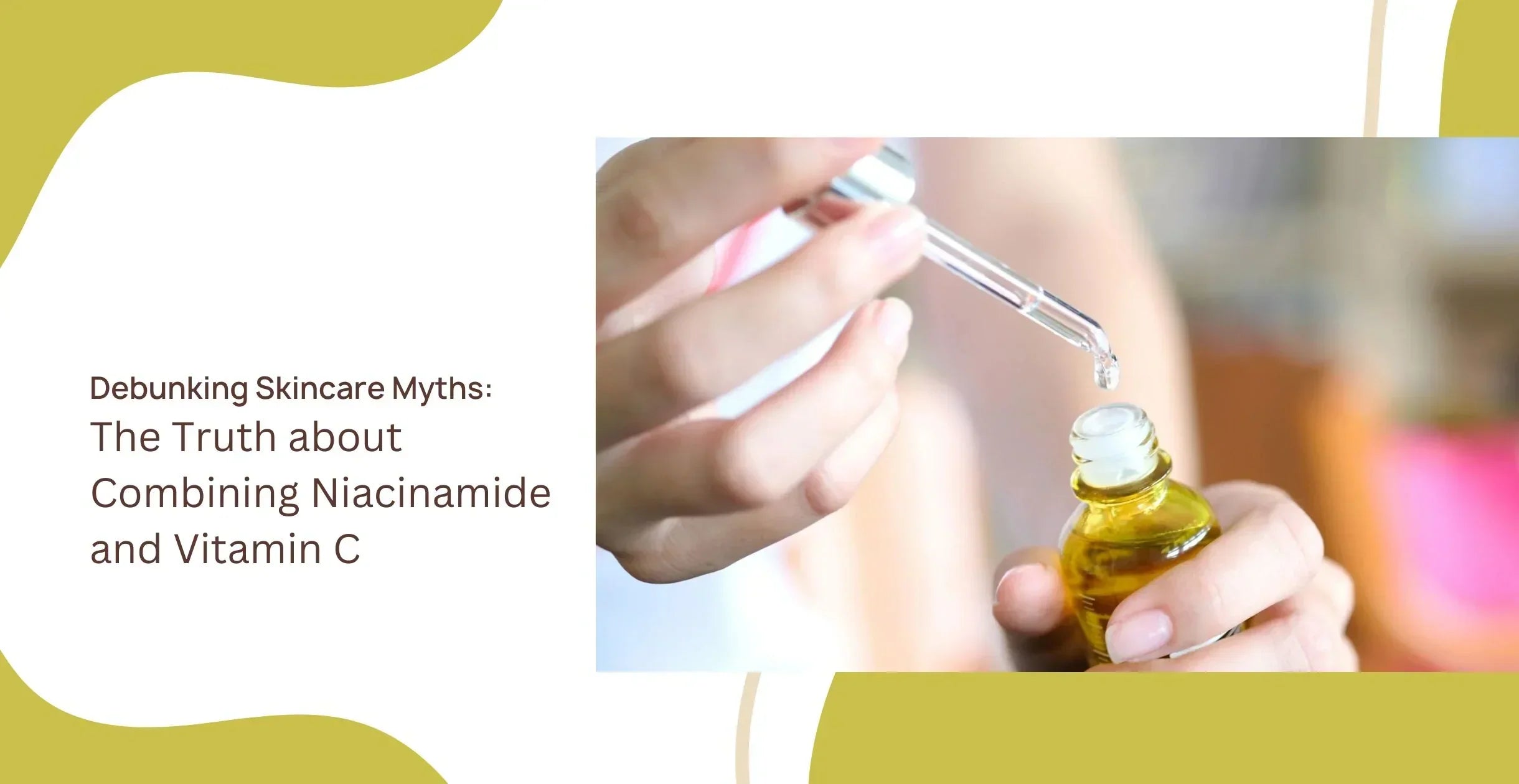 The Truth About Mixing Vitamin C with Niacinamide: Safe or Not?
